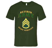 Load image into Gallery viewer, Army -  Staff Sergeant - Retired T Shirt, Premium and Hoodie
