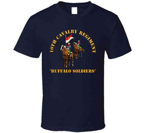 Army - 10th Cavalry Regiment W Cavalrymen - Buffalo Soldiers V1 Classic T Shirt