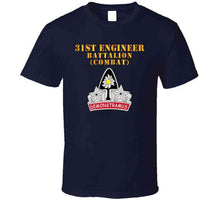Load image into Gallery viewer, Army - 31st Engineer Bn (combat) - Dui -  X 300 T Shirt

