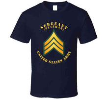 Load image into Gallery viewer, Army - Sergeant - Sgt - Veteran T Shirt
