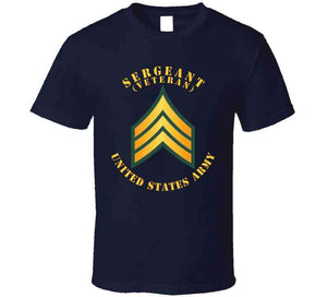 Army - Sergeant - Sgt - Veteran T Shirt