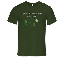 Load image into Gallery viewer, Emblem - I Almost Won The Lottery Long Sleeve T Shirt
