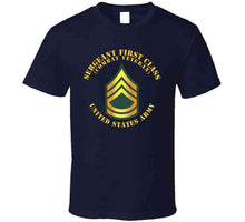 Load image into Gallery viewer, Army - Sergeant First Class - Sfc - Retired T Shirt
