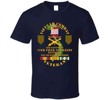 Load image into Gallery viewer, Army - Vietnam Combat Vet - 6th Bn 15th Artillery - 1st Infantry Div W105mm T Shirt
