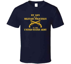 Army - My Son Is An Mp W Mp Branch - T-shirt