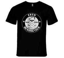 Load image into Gallery viewer, ISIS Hunting Club - Syria - Iraq T Shirt
