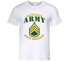 Load image into Gallery viewer, Army -  Staff Sergeant - Retired T Shirt, Premium and Hoodie
