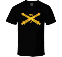 Load image into Gallery viewer, Army - 2nd Bn, 94th Field Artillery Regiment - Arty Br Wo Txt T Shirt
