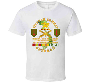 Army - Vietnam Combat Vet - 8th Bn 6th Artillery - 1st Inf Div Ssi T Shirt