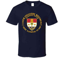 Load image into Gallery viewer, Army - 110th Infantry Regiment - Fighting Tenth - Dui - Arng W Rgt Sep X 300 T Shirt
