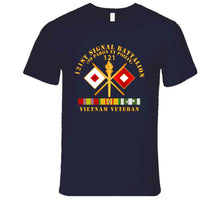 Load image into Gallery viewer, Army - 121st  Signal Bn W  Br - Vietnam Veteran W Bn Num X 300 T Shirt
