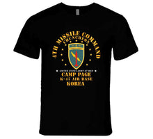 Load image into Gallery viewer, Army - 4th Missile Command - Camp Page - K-47 Air Base - Chuncheon, Korea X 300 T Shirt
