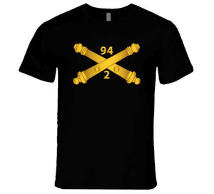 Army - 2nd Bn, 94th Field Artillery Regiment - Arty Br Wo Txt Ladies T Shirt