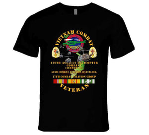 Army - Vietnam Combat Vet - 119th Ahc - 52nd Cab - 17th Combat Aviation Group - Big Helo Vn  Svc X 300 T Shirt