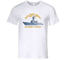 Load image into Gallery viewer, Navy - Destroyer - Uss John S Mccain - Big Bad John T Shirt
