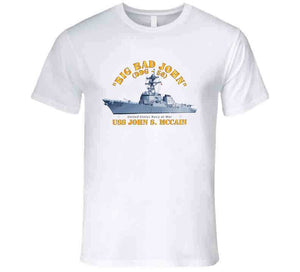 Navy - Destroyer - Uss John S Mccain - Big Bad John T Shirt