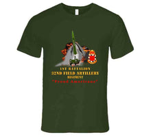 Load image into Gallery viewer, Army -  1st Bn, 32nd Far, Proud Americans - Mgm 52 - Lance  - Short X 300 T Shirt
