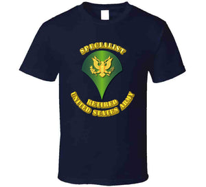 Specialist - E4 - w Text - Retired T Shirt