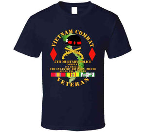 Army - Vietnam Combat Veteran W 5th Military Police Co W 5th Id T Shirt