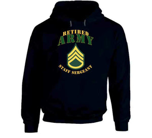 Army -  Staff Sergeant - Retired T Shirt, Premium and Hoodie