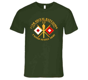 Army - 17th Signal Battalion W Unit Number - Branch - Usa T Shirt