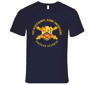 Army - 1st Bn 83rd Artillery - Vietnam Vet W Dui W Branch T Shirt