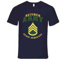 Load image into Gallery viewer, Army -  Staff Sergeant - Retired T Shirt, Premium and Hoodie
