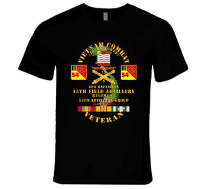 Army - Vietnam Combat Vet - 6th Bn 15th Artillery - 54th Artillery Group W105mm T Shirt