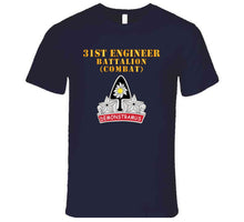 Load image into Gallery viewer, Army - 31st Engineer Bn (combat) - Dui -  X 300 T Shirt
