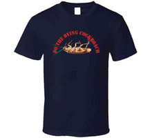 Load image into Gallery viewer, Do The Dying Cockroach X 300 Classic T Shirt
