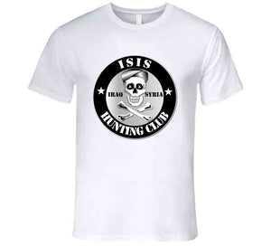 ISIS Hunting Club - Syria - Iraq T Shirt