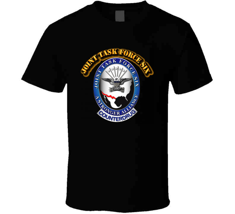 Joint Task Force Six T-Shirt | SOF Border Security Operations – MIP ...