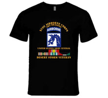 Load image into Gallery viewer, Army - Xviii Airborne Corps - Us Army Central - Desert Storm Veteran T Shirt
