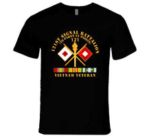 Load image into Gallery viewer, Army - 121st  Signal Bn W  Br - Vietnam Veteran W Bn Num X 300 T Shirt
