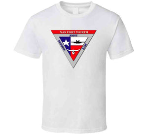Naval Air Station - Fort Worth T Shirt, Premium and Hoodie