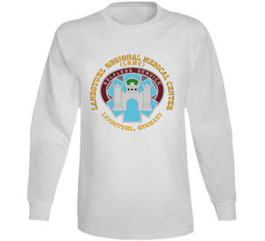 Army - Landstuhl Regional Medical Center - Landstuhl Germany Long Sleeve T Shirt