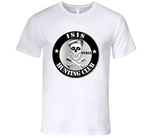 Load image into Gallery viewer, ISIS Hunting Club - Syria T Shirt
