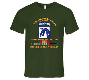 Army - Xviii Airborne Corps - Us Army Central - Desert Storm Veteran T Shirt