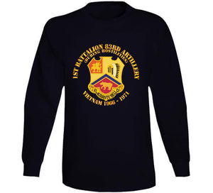 Army - 1st Bn 83rd Artillery - Vietnam 1966 - 1971 T Shirt